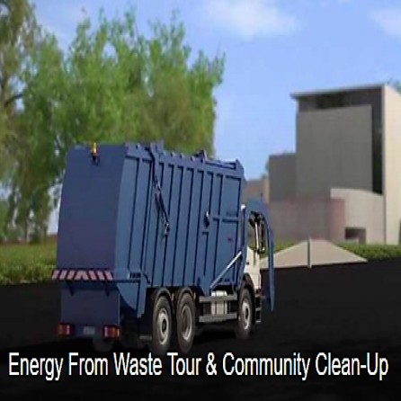 Field Trip – Energy From Waste Tour & Community Clean Up